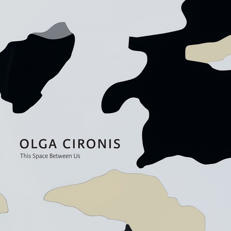 Olga Cironis: This Space Between Us Monograph